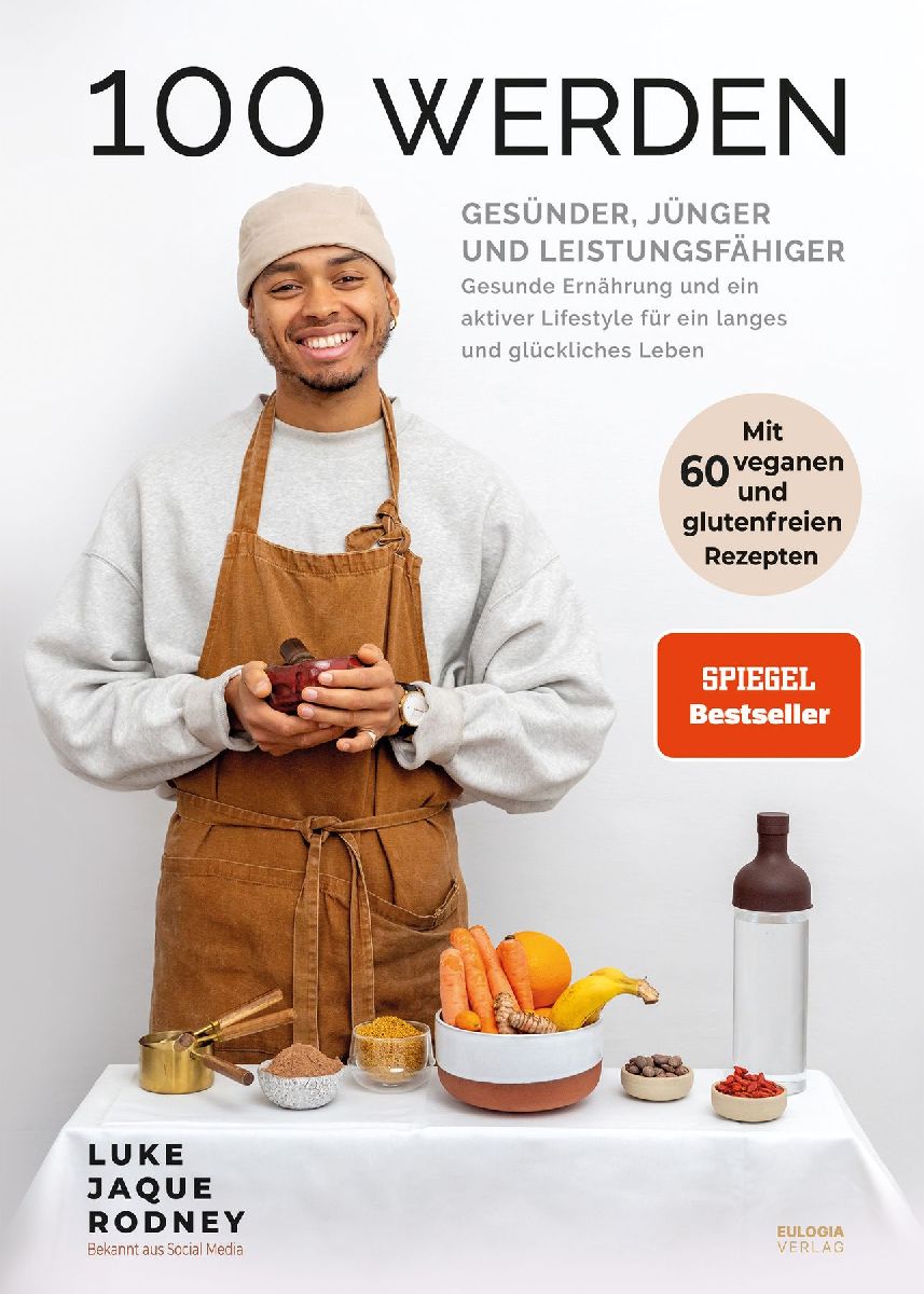 100 werden - Gesünder, jünger und leistungsfähiger
