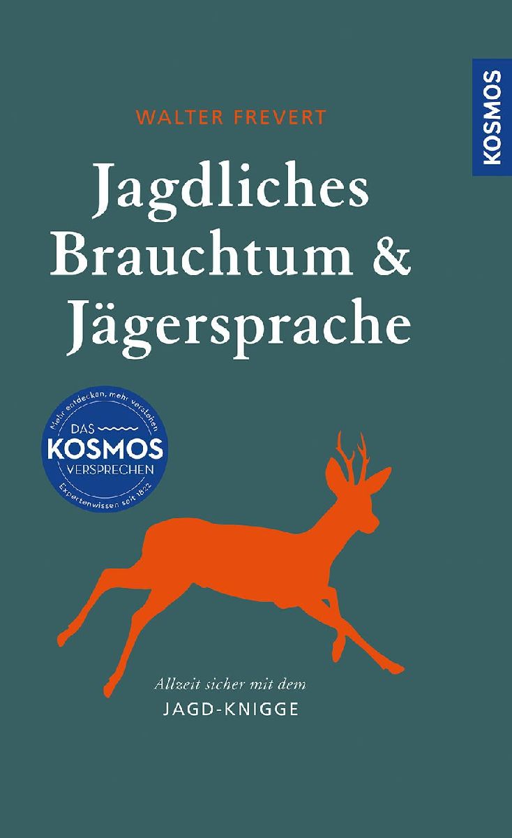 Jagdliches Brauchtum und Jägersprache
