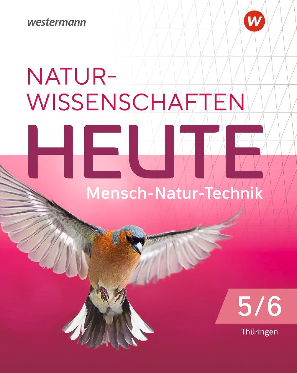 Naturwissenschaften Heute 5 / 6. Schulbuch. Für Gymnasien in Thüringen