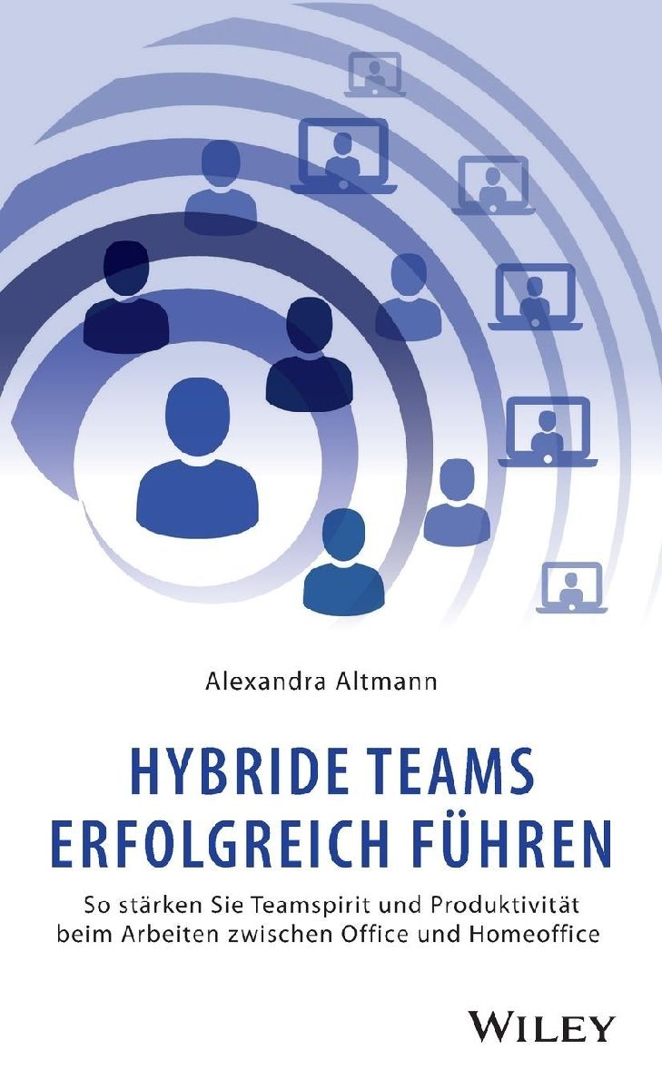 Hybride Teams erfolgreich führen