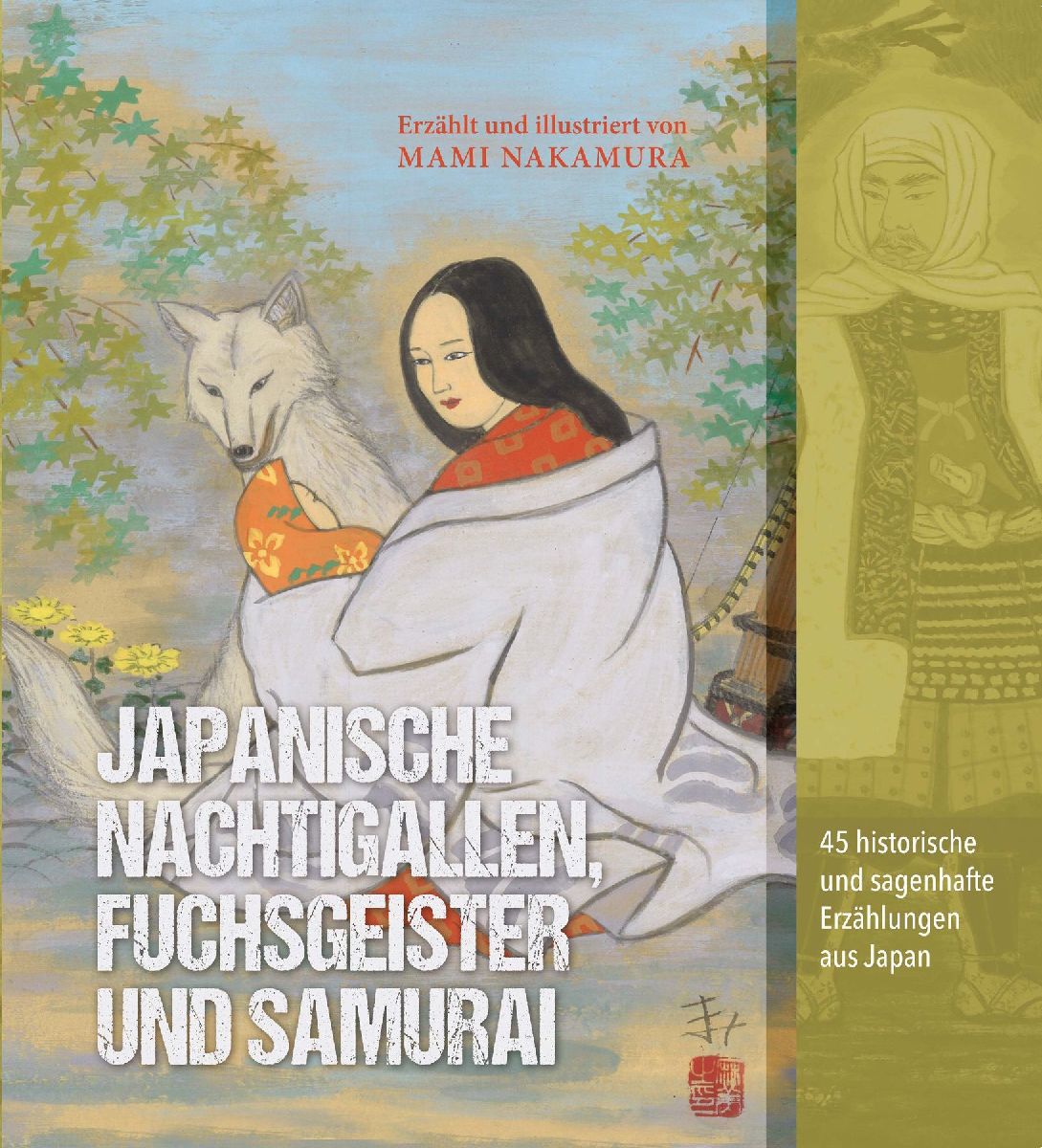 Japanische Nachtigallen, Fuchsgeister und Samurai