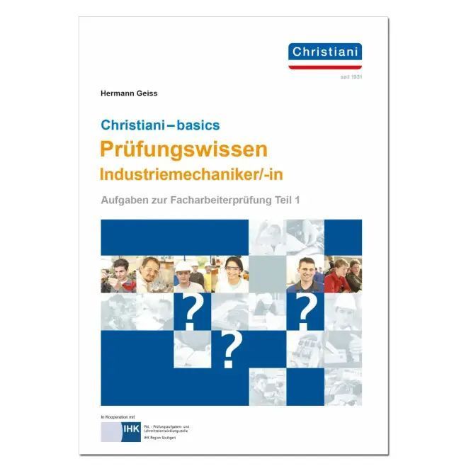 Chrisitani-basics Prüfungswissen Industriemechaniker/-in