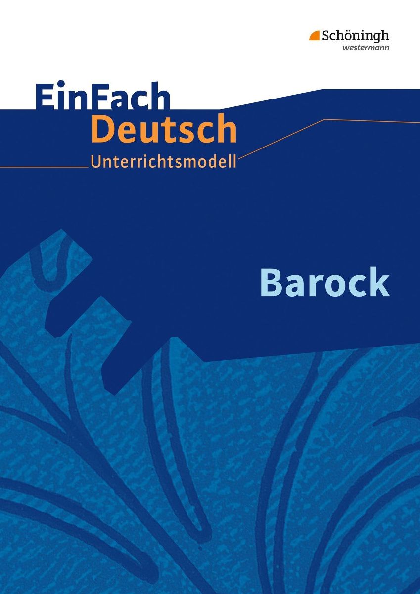 Barock. EinFach Deutsch Unterrichtsmodelle