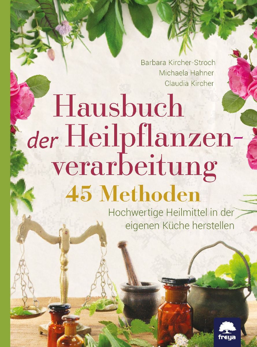 Hausbuch der Heilpflanzenverarbeitung