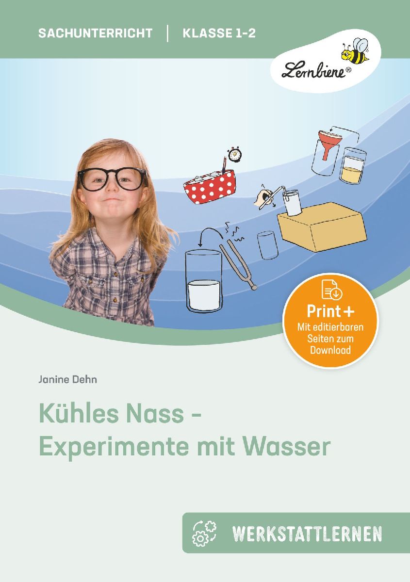 Kühles Nass - Experimente mit Wasser. Grundschule, Sachunterricht, Klasse 1-2