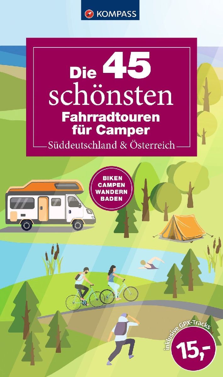 Die 45 schönsten Fahrradtouren für Camper Süddeutschland & Österreich