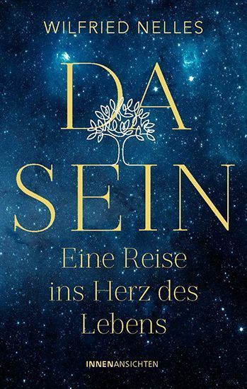 Dasein - Eine Reise ins Herz des Lebens