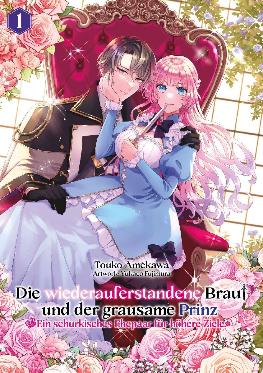 Die wiederauferstandene Braut und der grausame Prinz: Ein schurkisches Ehepaar für höhere Ziele, Band 01
