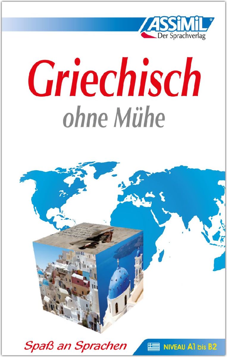 Assimil. Griechisch ohne Mühe. Lehrbuch