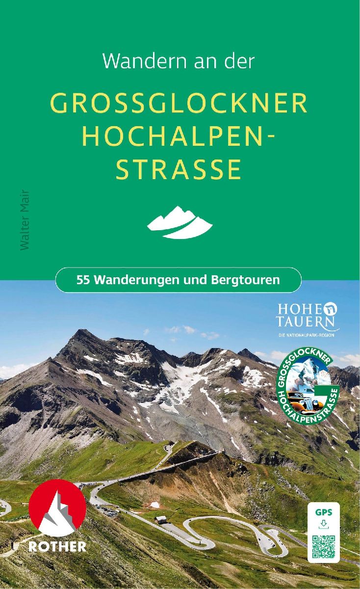 ROTHER Wanderbuch Wandern an der Großglockner Hochalpenstraße