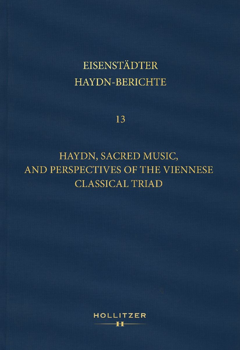 Haydn, Sacred Music, and Perspectives of the Viennese Classical Triad
