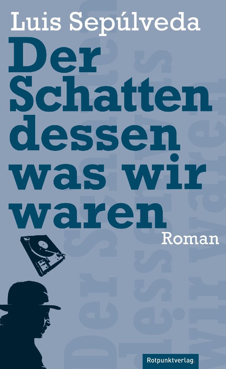 Der Schatten dessen, was wir waren
