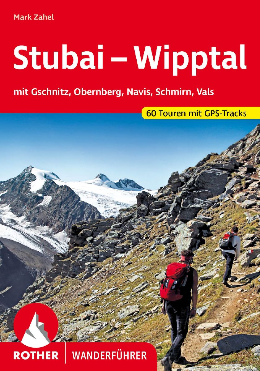 ROTHER Wanderführer Stubai - Wipptal