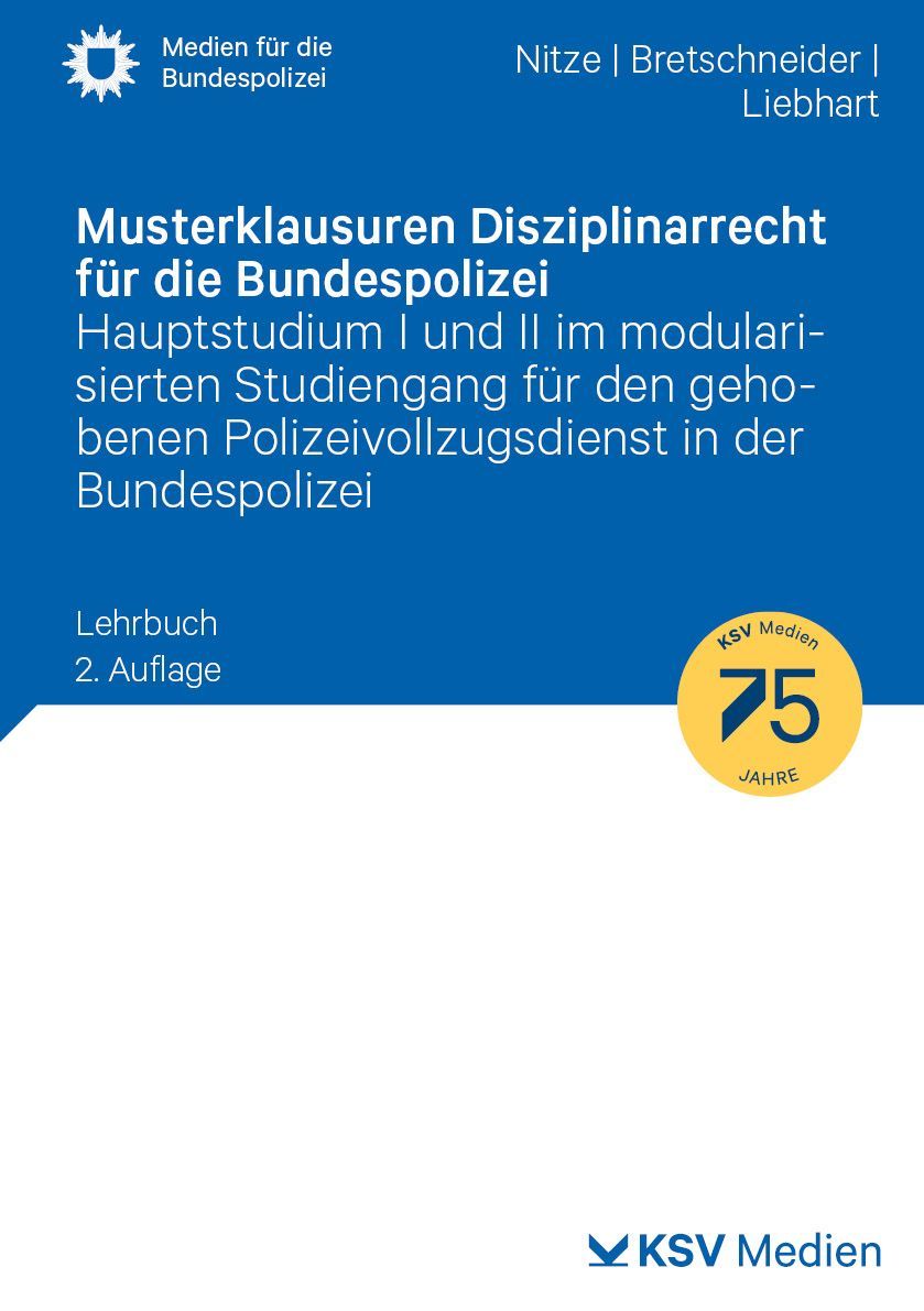 Musterklausuren Disziplinarrecht für die Bundespolizei