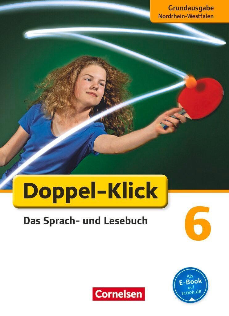 Doppel-Klick - Grundausgabe Nordrhein-Westfalen. 6. Schuljahr. Schülerbuch