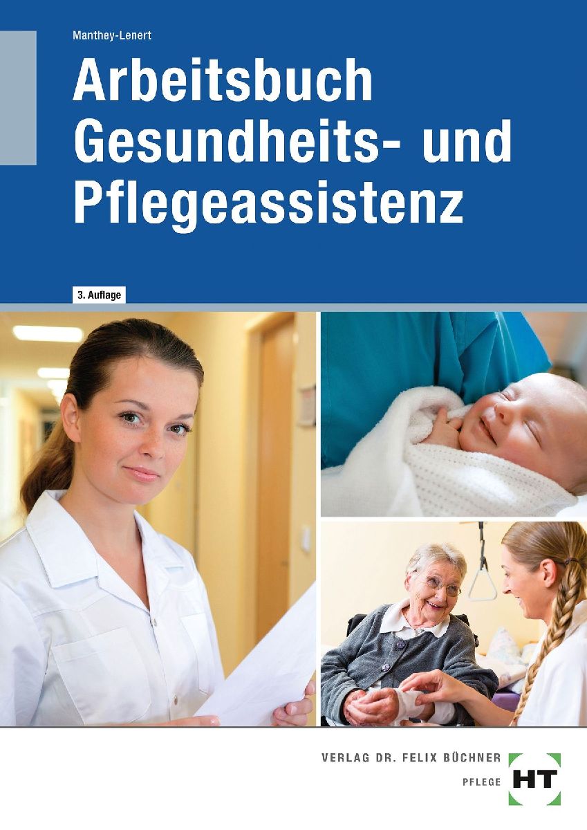 Arbeitsbuch Gesundheits- und Pflegeassistenz
