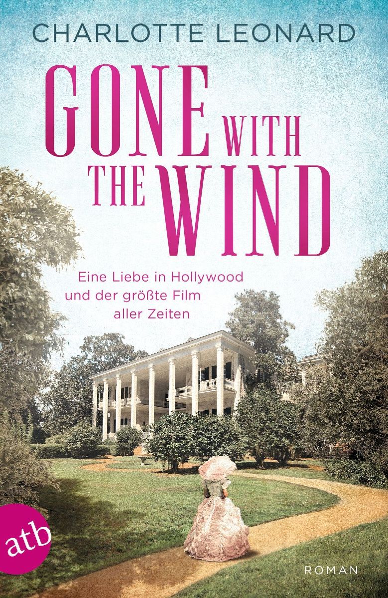 Gone with the Wind - Eine Liebe in Hollywood und der größte Film aller Zeiten