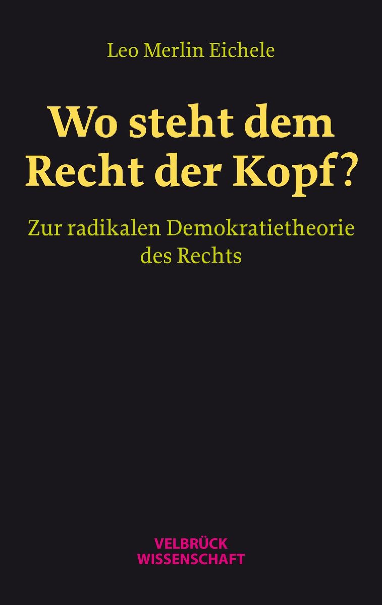 Wo steht dem Recht der Kopf?