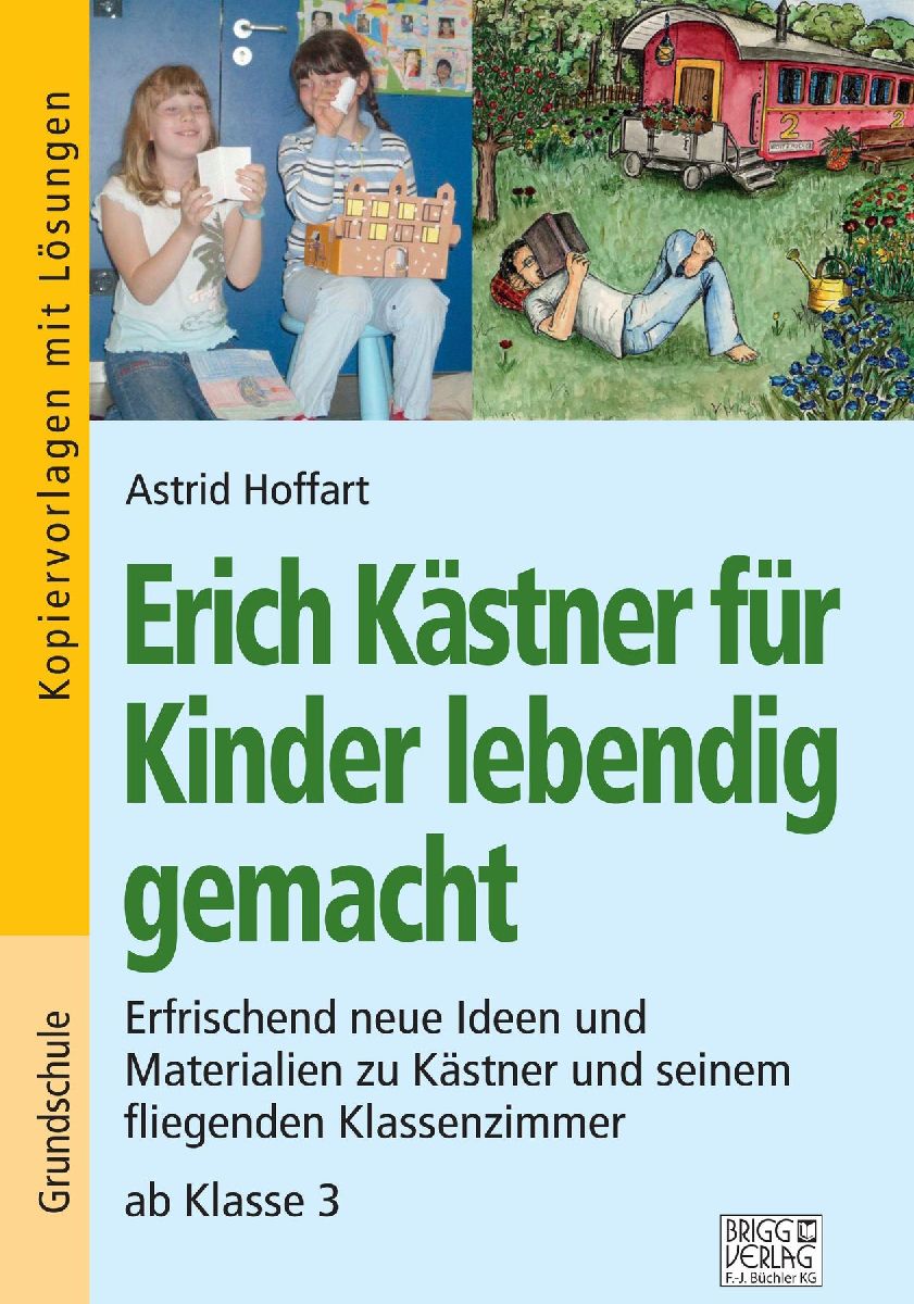 Erich Kästner für Kinder lebendig gemacht