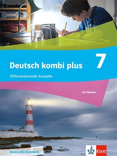 Deutsch kombi plus 7. Schulbuch mit Medien Klasse 7. Differenzierende Ausgabe Baden-Württemberg