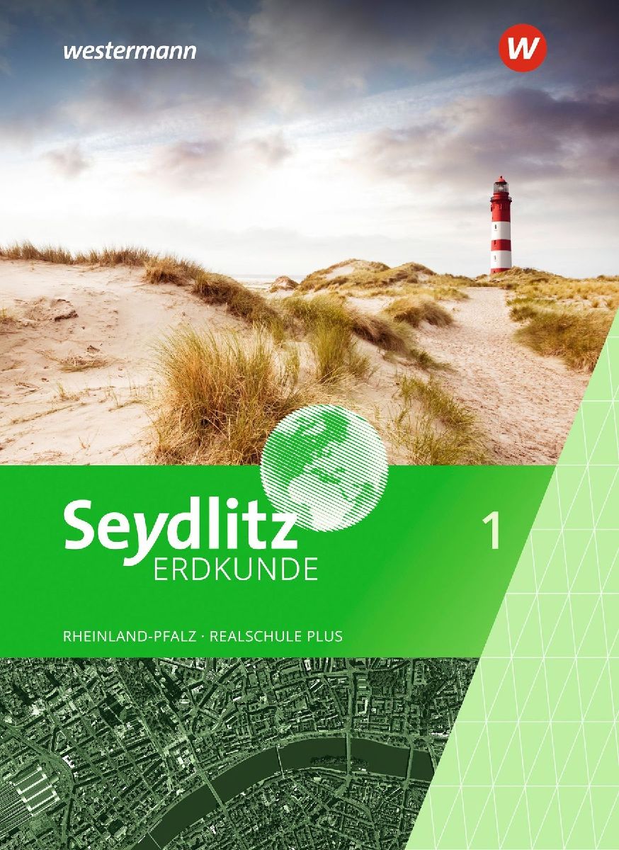Seydlitz Erdkunde 1. Schulbuch. Für Realschulen plus in Rheinland-Pfalz