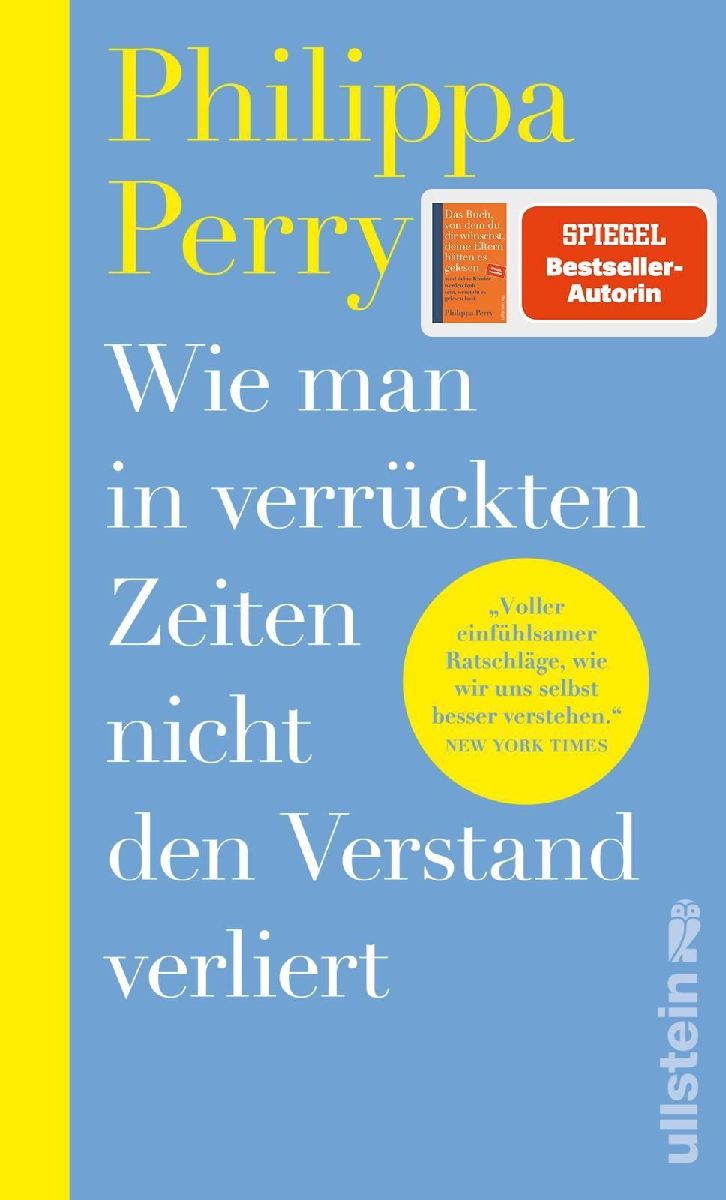 Wie man in verrückten Zeiten nicht den Verstand verliert