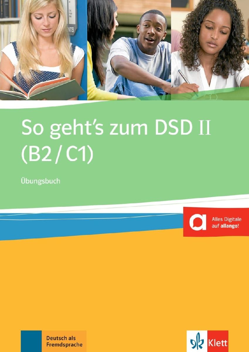 So geht's zum DSD II (B2/C1) Neue Ausgabe. Übungsbuch