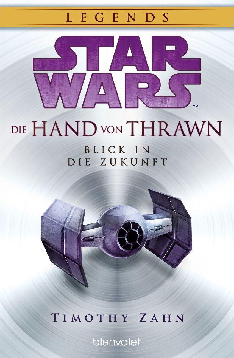 Star Wars(TM) Die Hand von Thrawn - Blick in die Zukunft