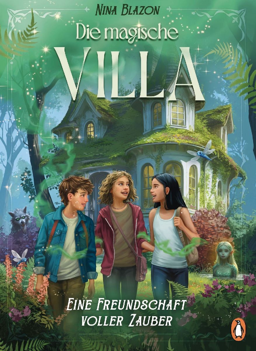 Die magische Villa - Eine Freundschaft voller Zauber