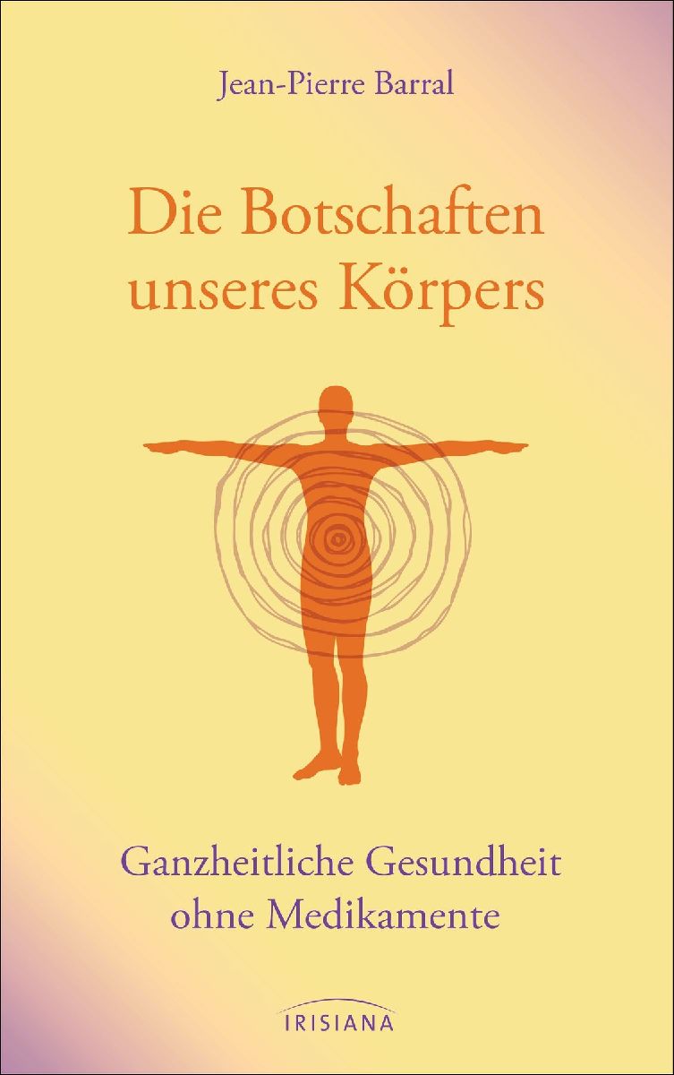 Die Botschaften unseres Körpers