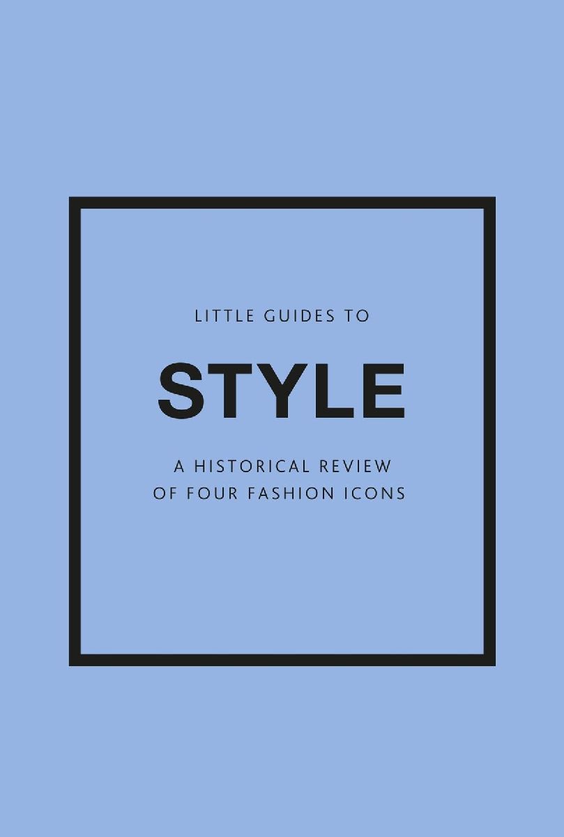 Little Guides to Style III