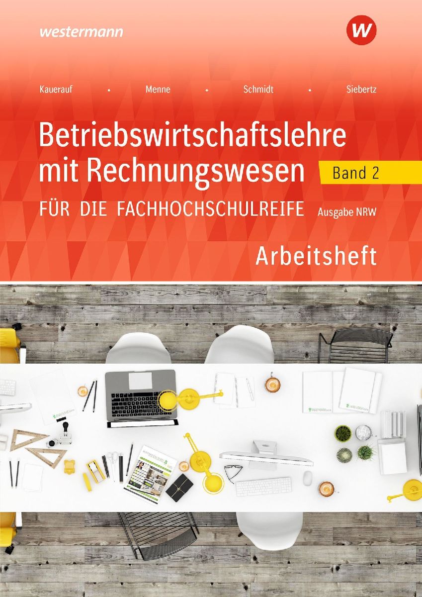 Betriebswirtschaftslehre mit Rechnungswesen für die Fachhochschulreife - Ausgabe Nordrhein-Westfalen