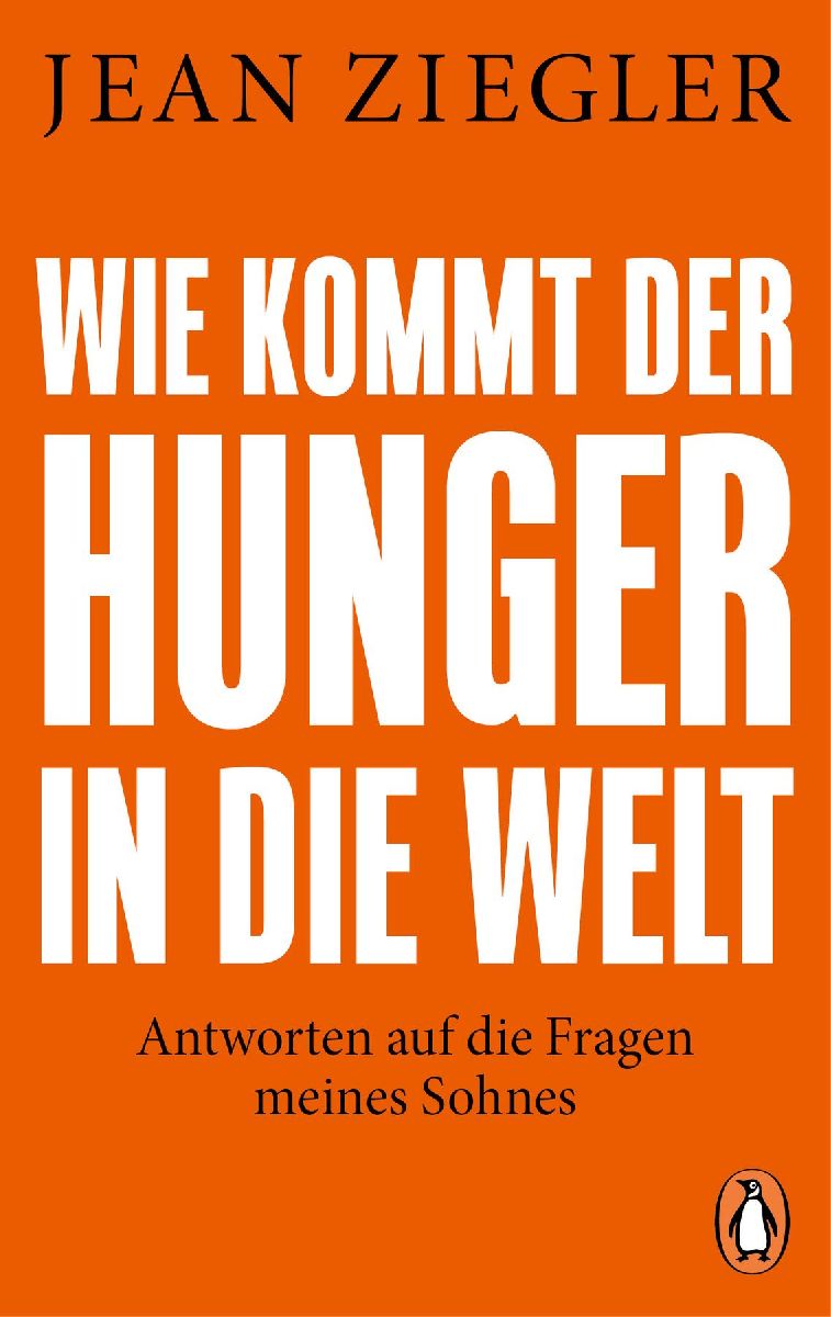 Wie kommt der Hunger in die Welt?