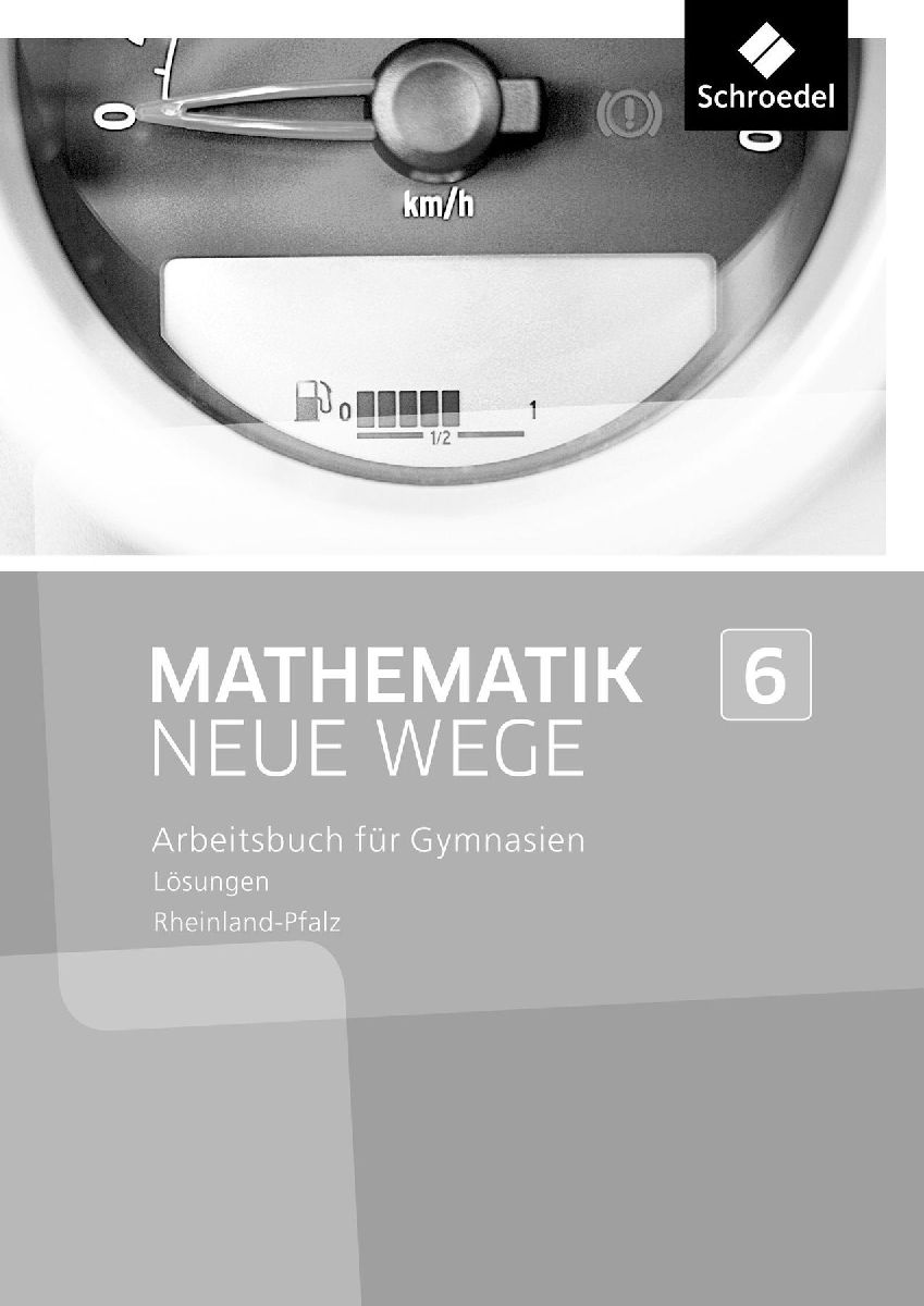 Mathematik Neue Wege SI 6. Lösungen. Rheinland-Pfalz