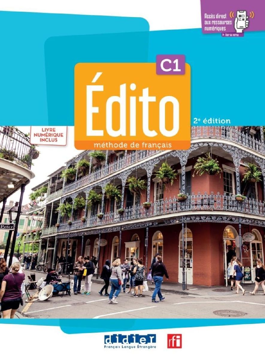Édito C1, 2e édition - Édition hybride. Livre de l'élève + code numérique didierfle.com (24 mois)