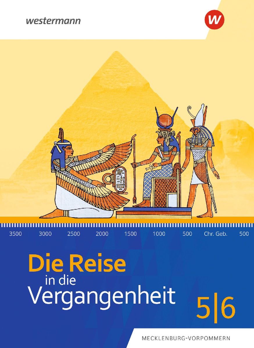 Die Reise in die Vergangenheit. Schulbuch 5/6. Für Mecklenburg-Vorpommern