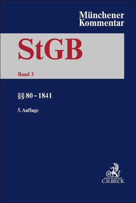 Münchener Kommentar zum Strafgesetzbuch Bd. 3: §§ 80-184l