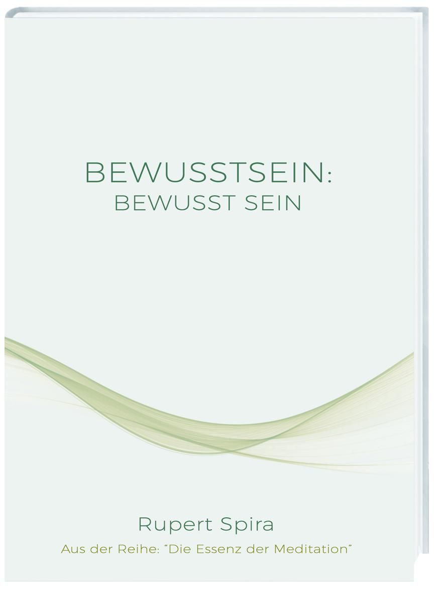 BEWUSSTSEIN BEWUSST SEIN