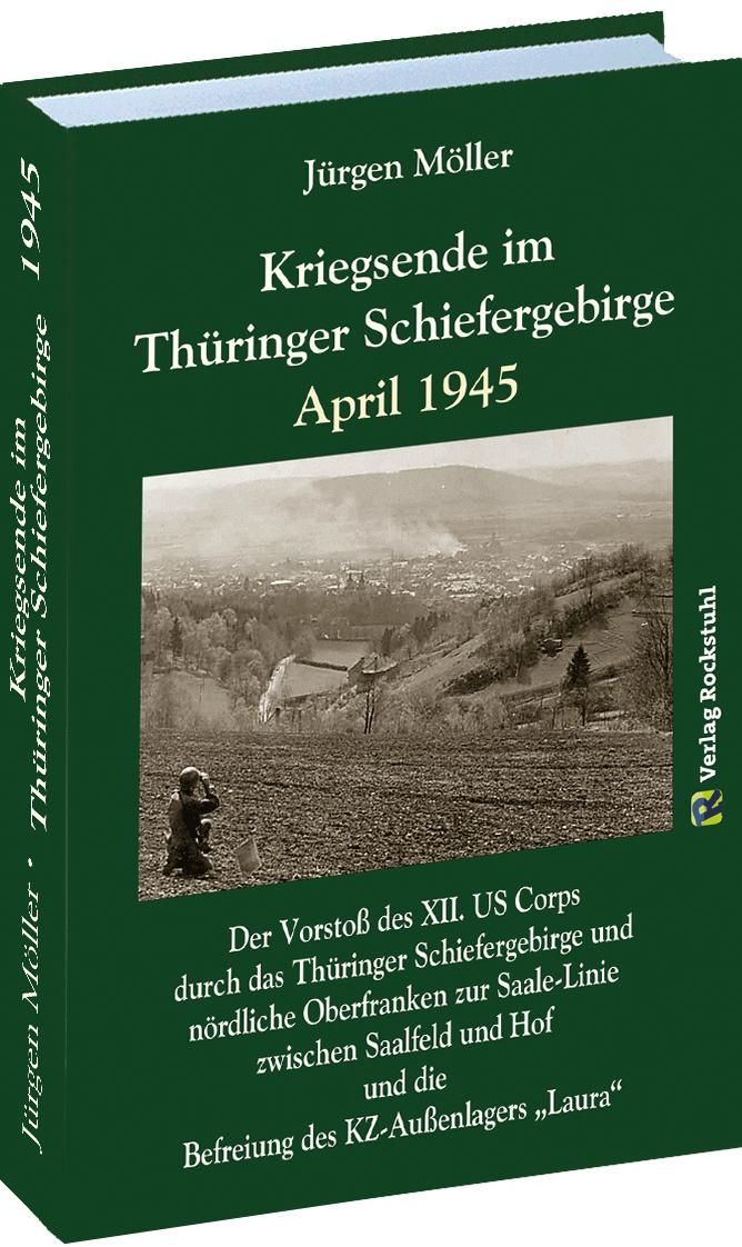 Kriegsende im Thüringer Schiefergebirge April 1945