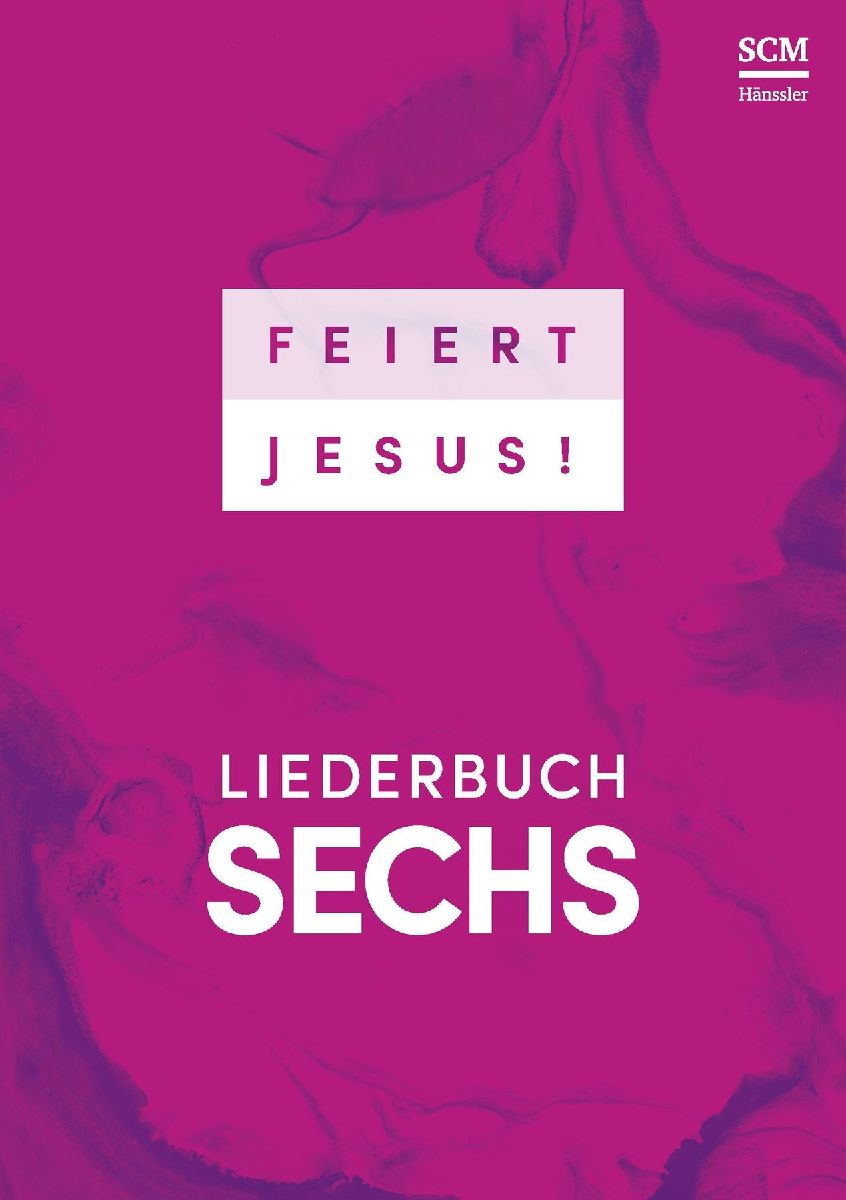 Feiert Jesus! 6