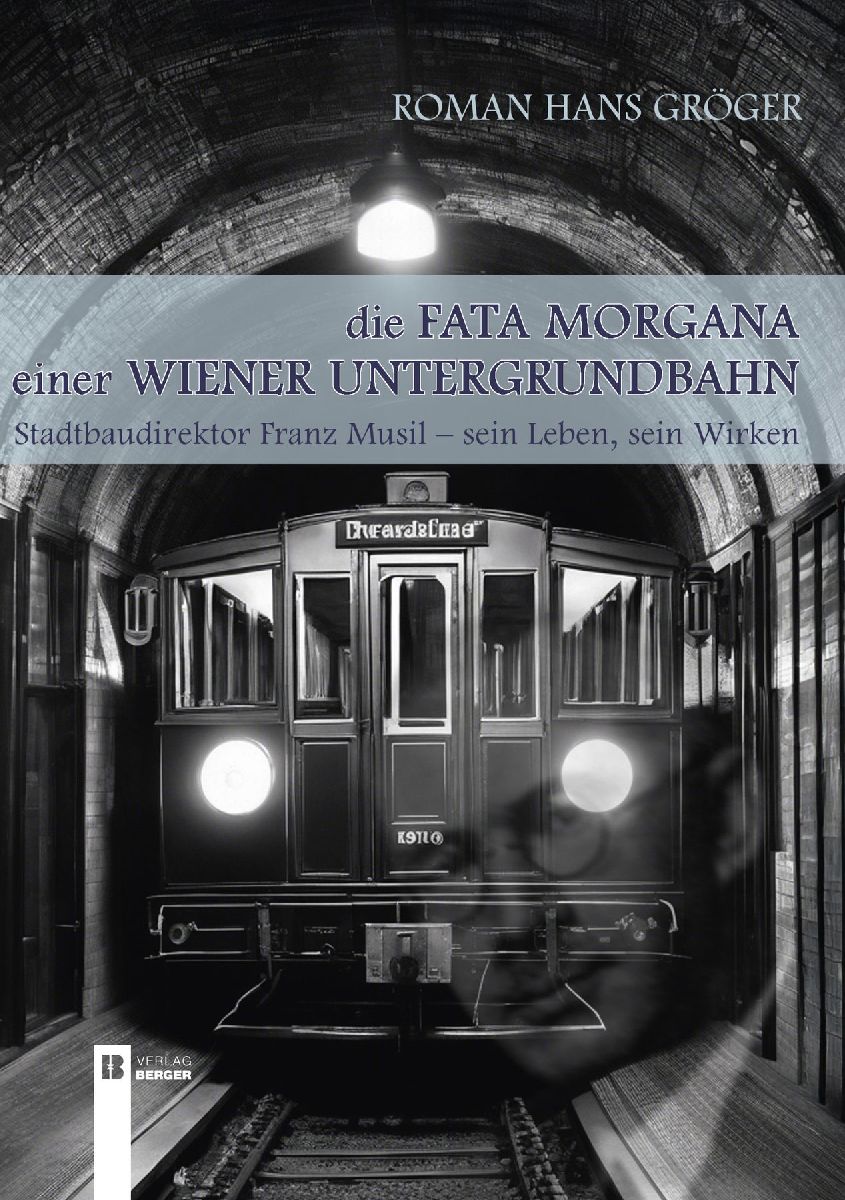 Die Fata Morgana einer Wiener Untergrundbahn