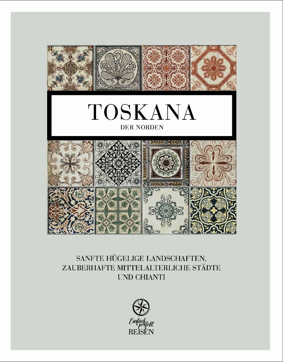 Toskana - der Norden