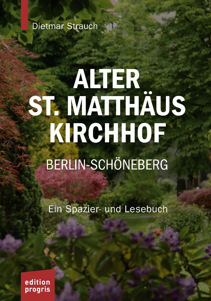 Alter St. Matthäus Kirchhof Berlin-Schöneberg