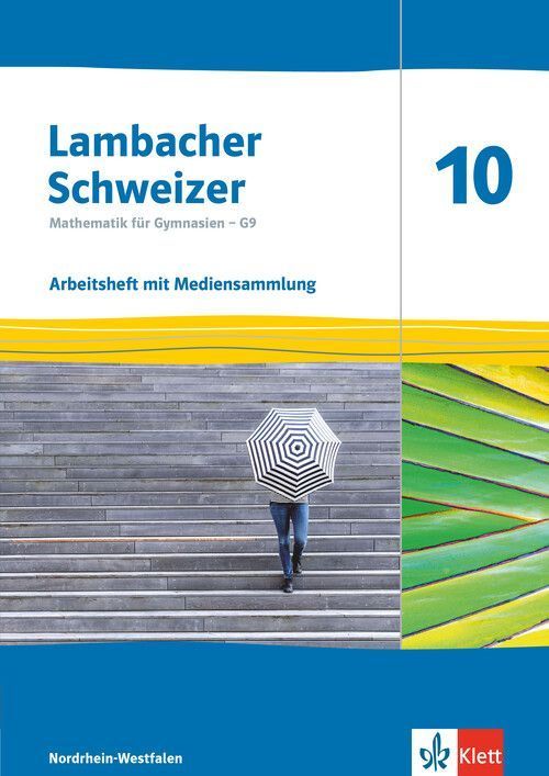 Lambacher Schweizer Mathematik 10 - G9. Arbeitsheft plus Löungsheft und Lernsoftware Klasse 10. Ausgabe Nordrhein-Westfalen