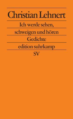 Ich werde sehen, schweigen und hören