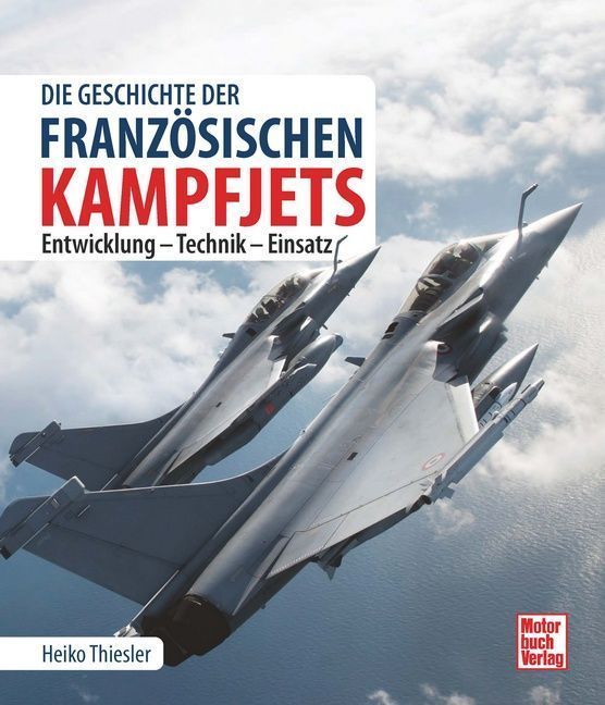 Die Geschichte der französischen Kampfjets