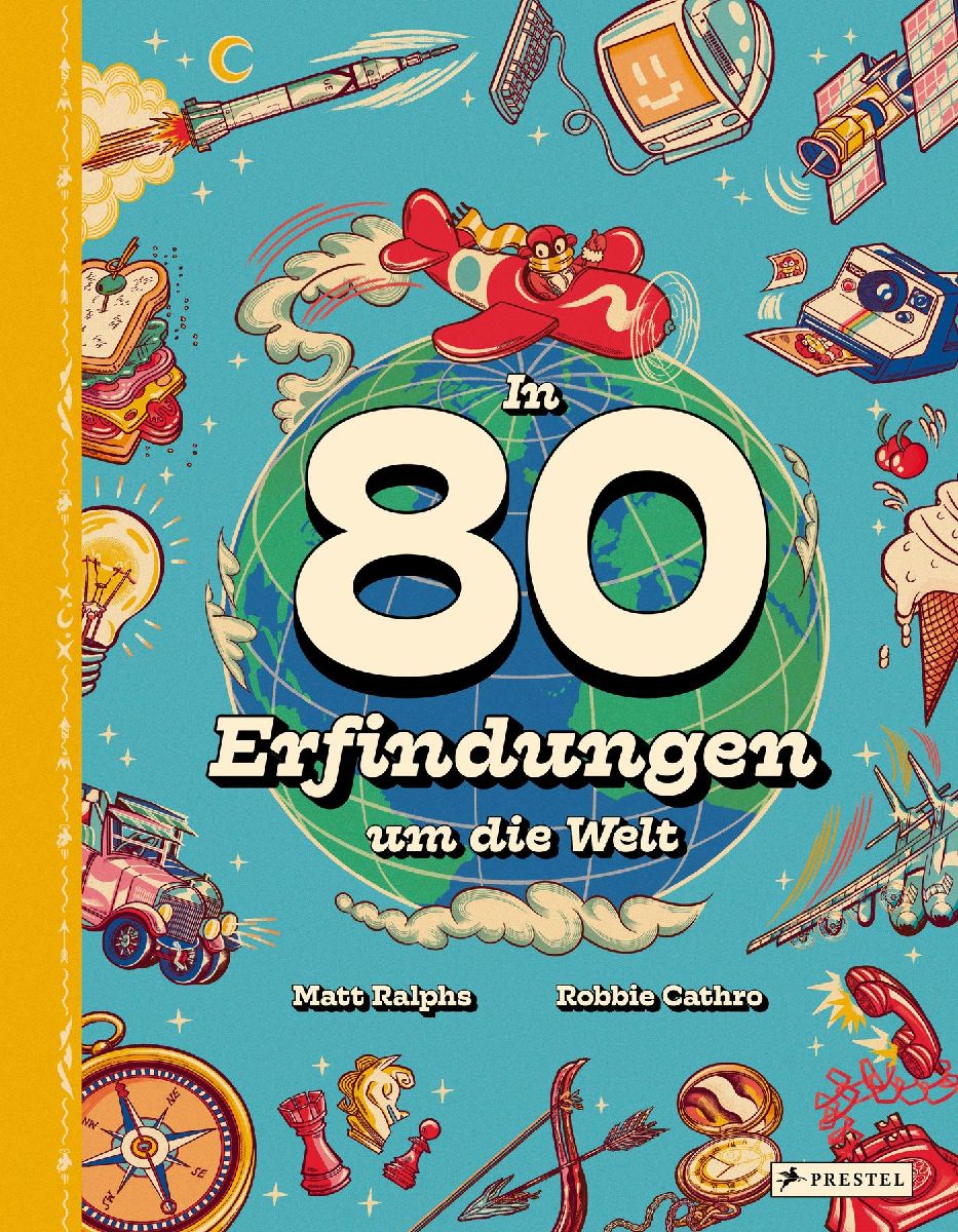 In 80 Erfindungen um die Welt