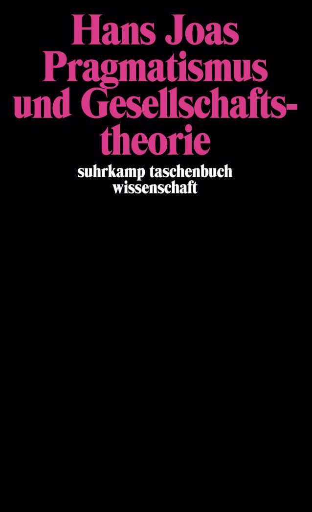 Pragmatismus und Gesellschaftstheorie