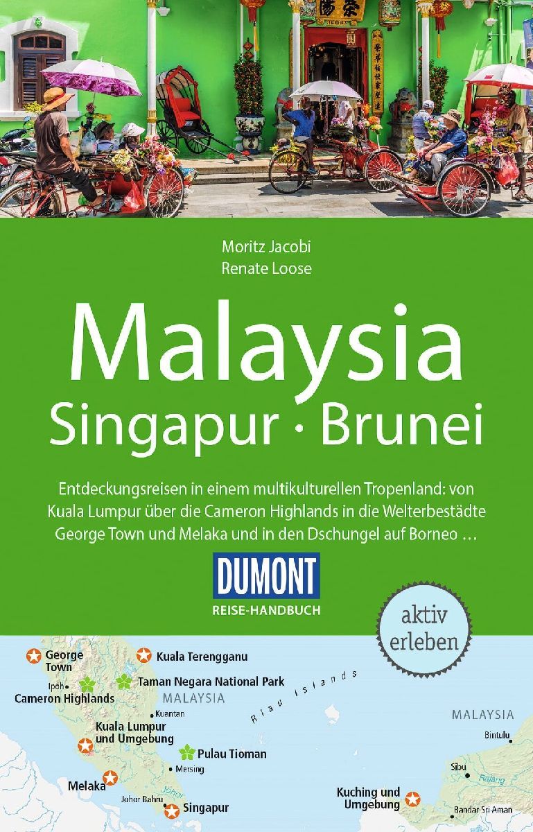 DUMONT Reise-Handbuch Reiseführer Malaysia, Singapur, Brunei