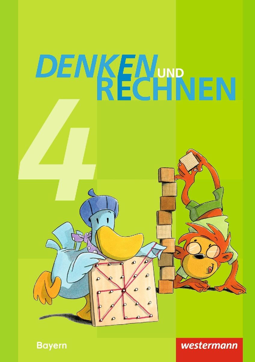 Denken und Rechnen 4. Schulbuch. Grundschulen in Bayern